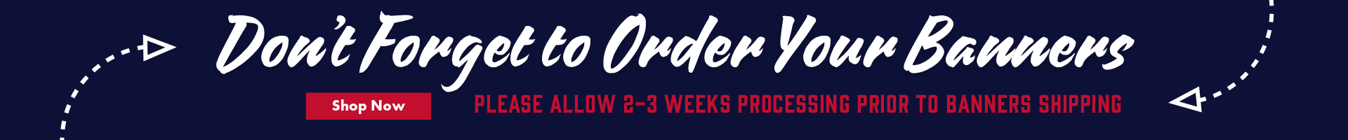 Get your Little League Official Banners in time for your tournament season! Allow 2-3 weeks for processing before shipping