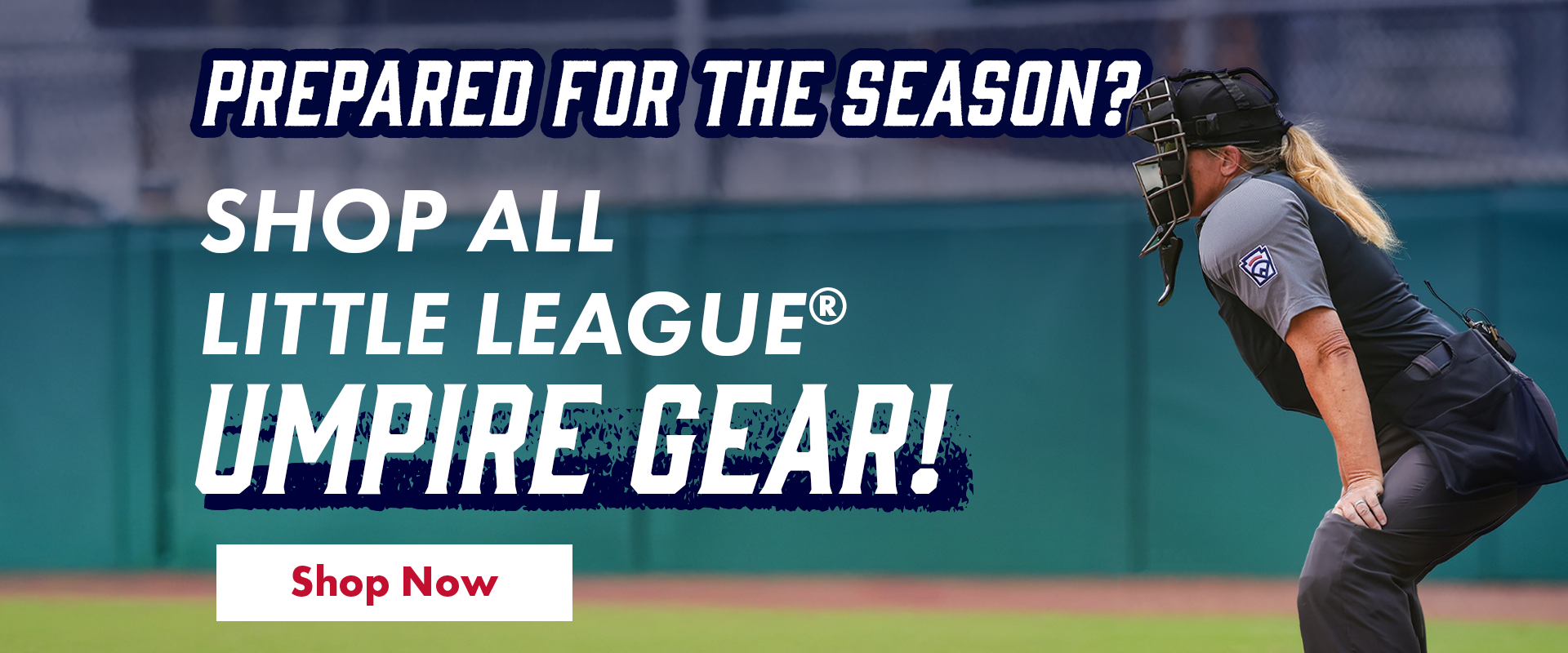 Prepare for the season: Shop all Little League Umpire Gear now!