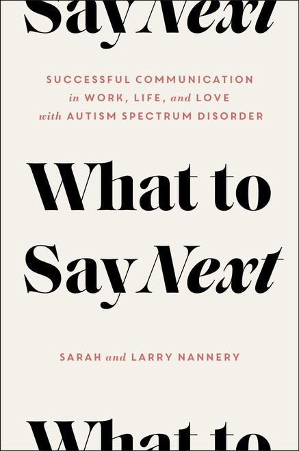 (eBook PDF) What to Say Next
Successful Communication in Work, Life, and Lovewith Autism Spectrum Disorder (eBook PDF) What to Say Next
Successful Communication in Work, Life, and Lovewith Autism Spectrum Disorder