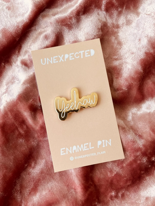 Yeehaw Enamel Pin