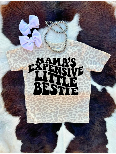 MAMA'S EXPENSIVE LITTLE BESTIE T SHIRT/ONESIE