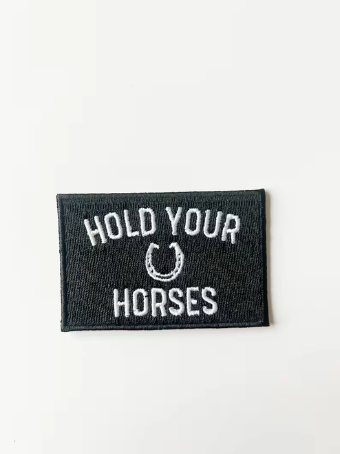 Black Hold Your Horses Embroidered