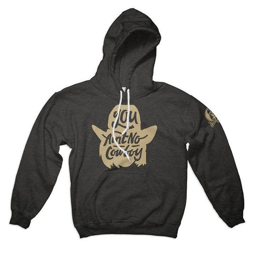 YOU AIN'T NO COWBOY HOODIE