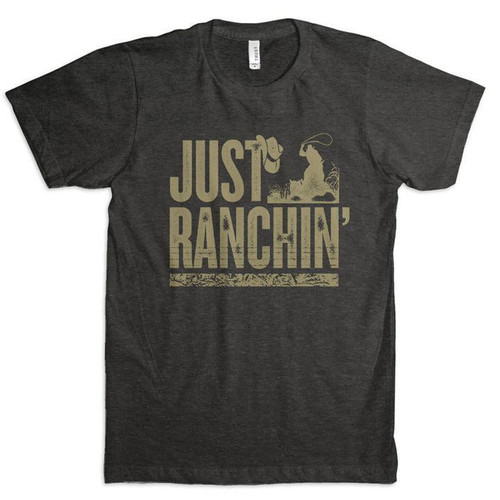 JUST RANCHIN SILHOUETTE T SHIRT