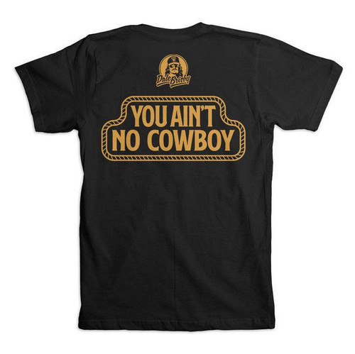 YOU AIN'T NO COWBOY POCKET T SHIRT