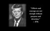 Poster  John F Kennedy's   Poster  Effort And Courage Are Not Enough Without Purpose And Direction