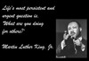 Poster  Life's Most Persistent And Urgent Question Is, 'What Are You Doing For Others' Martin Luther King, Jr
