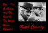 Famous Quote Poster  Butch Cassidy Famous Quote Poster  From The Movie The World Wears Bifocals Large. Poster