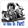 Set of 4 Coaters Weirdos Don't Make Us Fart Zombies