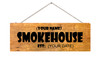 Smoker House Wood Sign