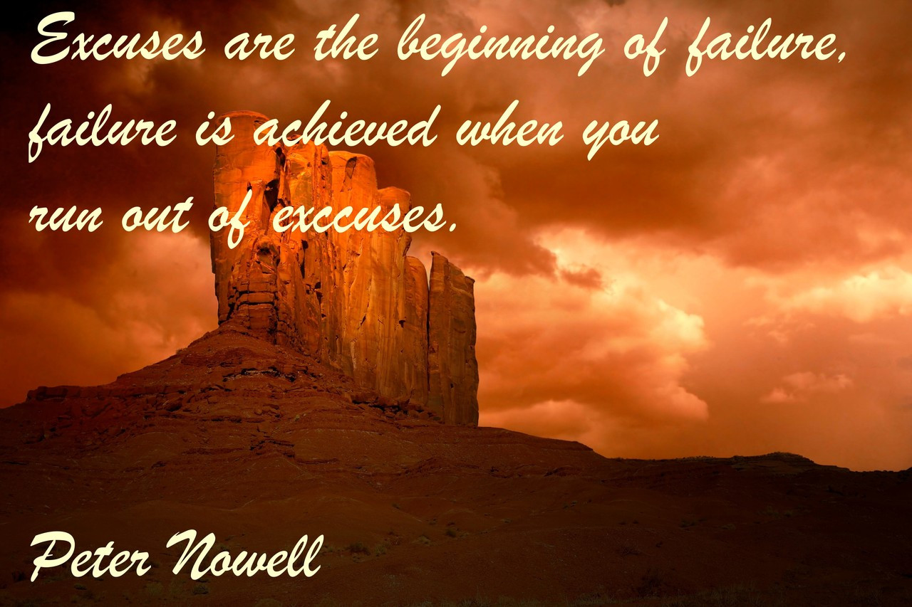 Poster  Excuses Are The Beginning Of Failure, Peter Nowell