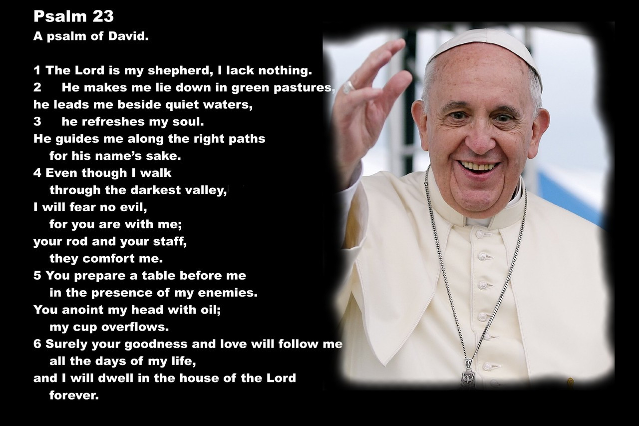 Poster  23rd Psalm Old Testament Scripture Pope Francis Large Poster