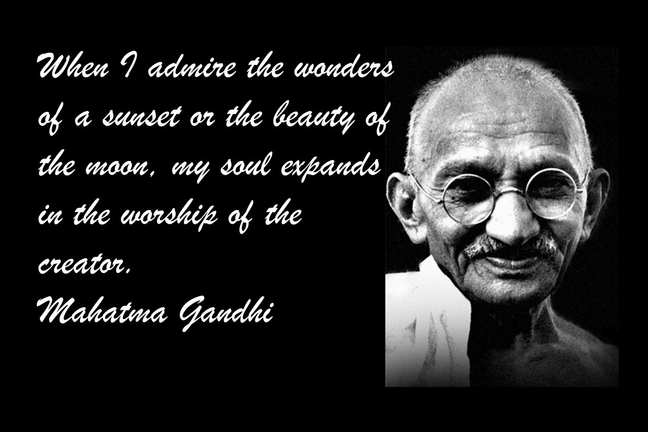 Poster  When I Admire The Wonders Of A Sunset Or The Beauty Of The Moon, My Soul Expands In The Worship Of The Creator. Mahatma Gandhi