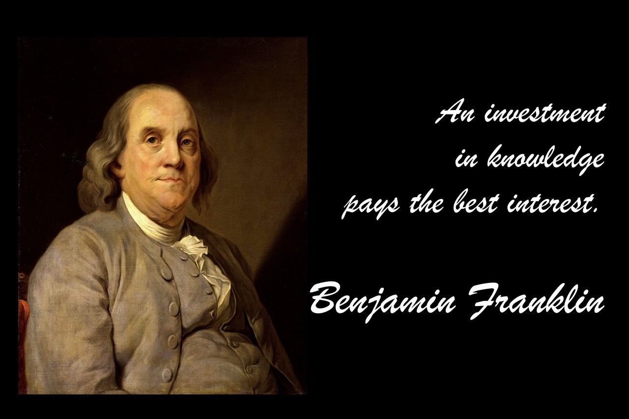 Famous Quote Poster  An Investment In Knowledge Pays The Best Interest. Benjamin Franklin