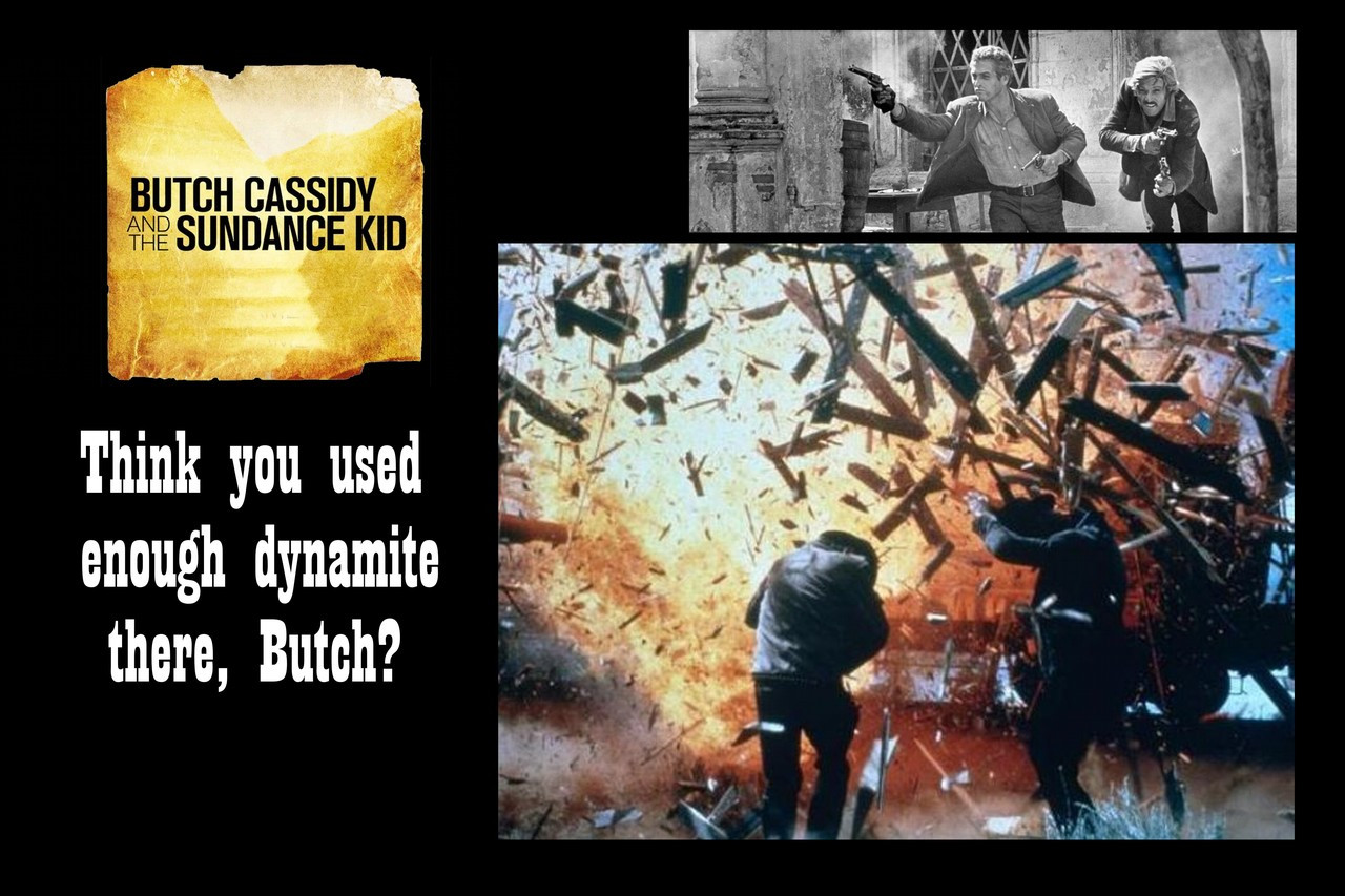 Famous Quote Poster  Butch Cassidy And The Sundance Kid  Think You Used Enough Dynamite There, Butch