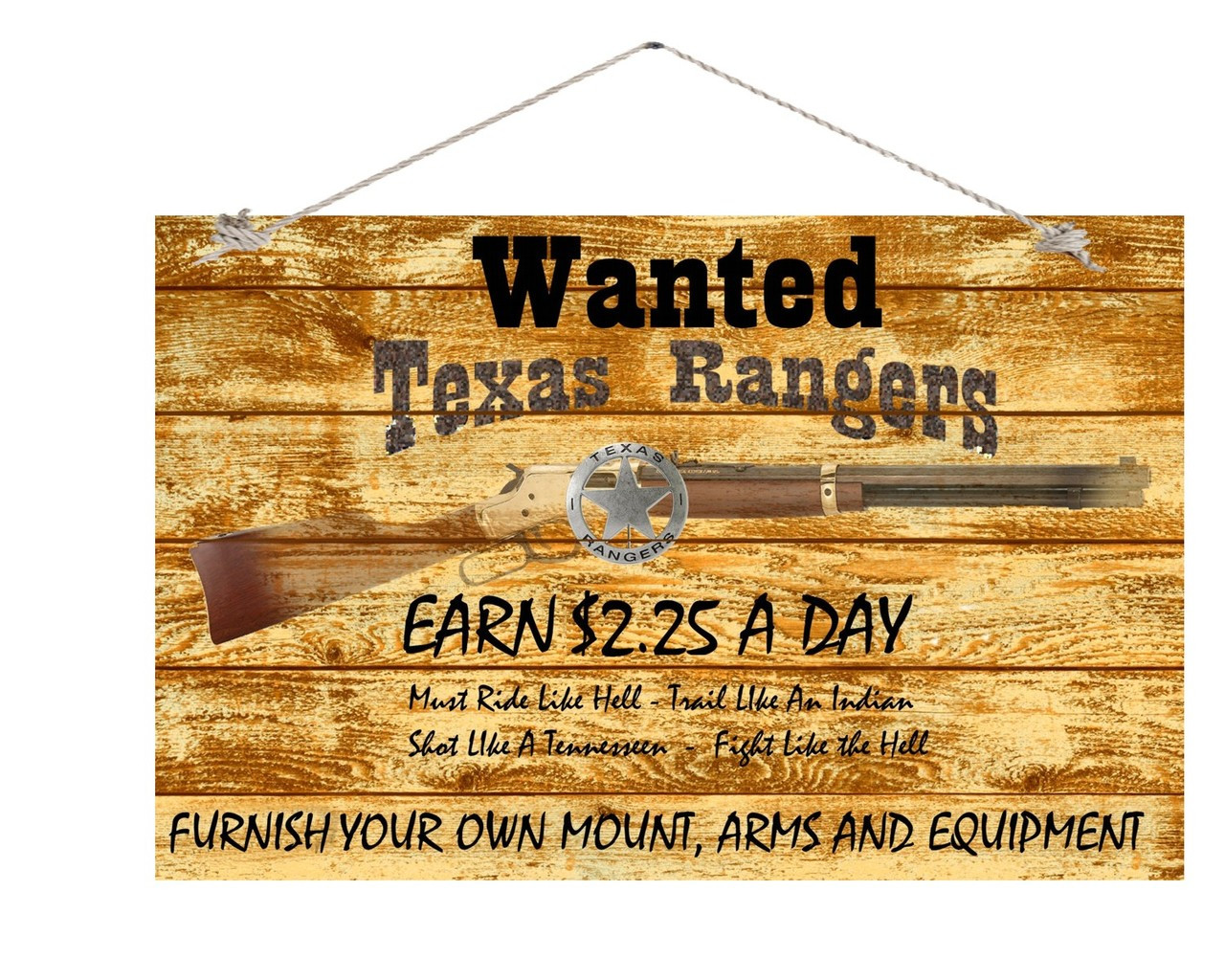 Wanted Texas Ranges Earn 2.25 A Day 12" X 18" wood sign