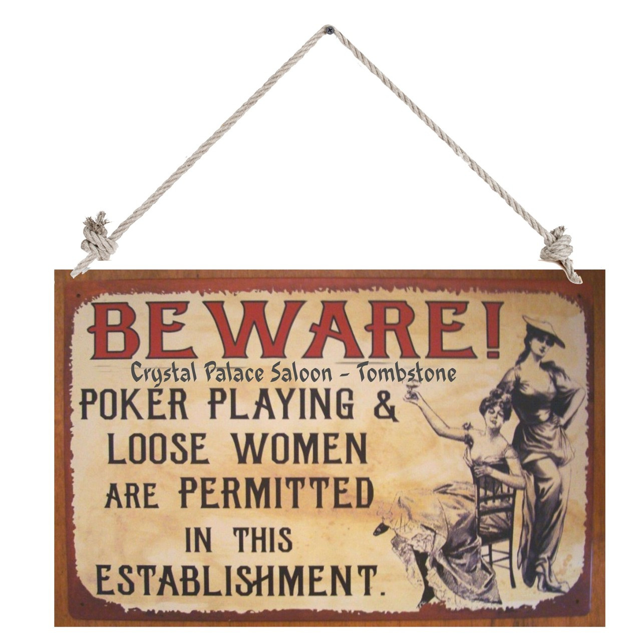 Beware Loose Women Poker Playing Crystal Palace Tombstone 12" X 18" wood sign