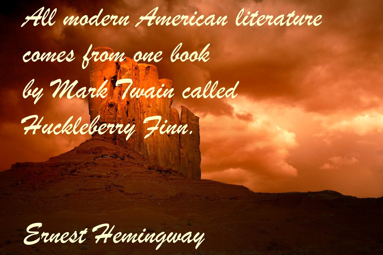 Famous Quote Poster  All Modern American Literature Huckleberry Finn. Ernest Hemingway