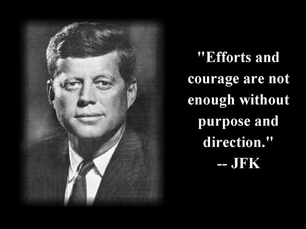Famous Quote Poster  John -Kennedy-Quote-About-Efforts-And-Courage