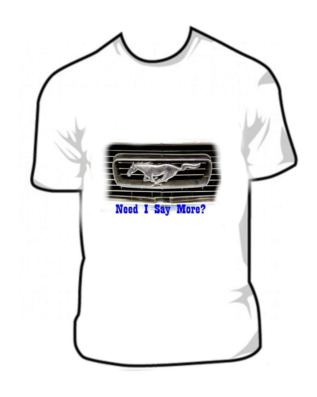 1965 Mustang Need I Say More T Shirt