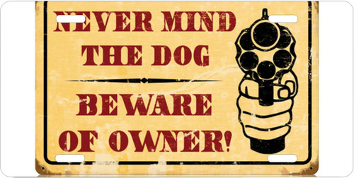 Never Mind The Dog Beware Of The Owner Motivational