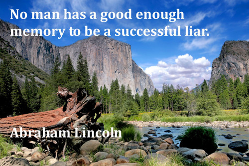 Famous Quote Poster  No Man Has A Good Enough Memory To Be A Successful Liar. Abraham Lincoln