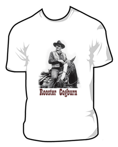 Rooster Cogburn, John Wayne True Grit T Shirt