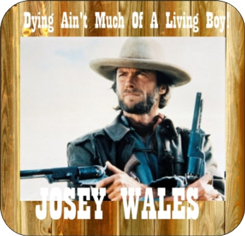 Set of 4 Coaters Outlaw Josey Wales