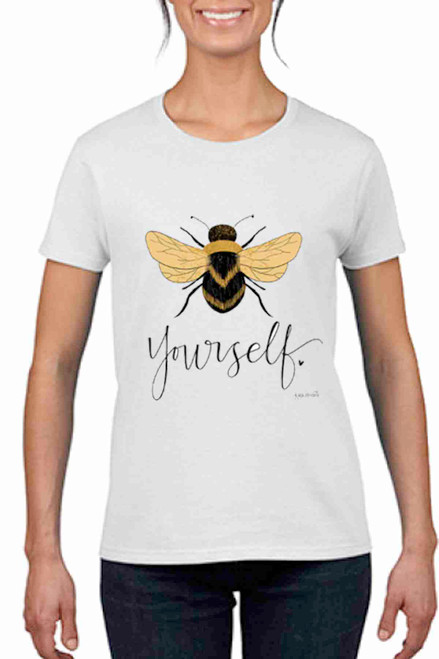 BEE  Yourself  Ladies T shirt