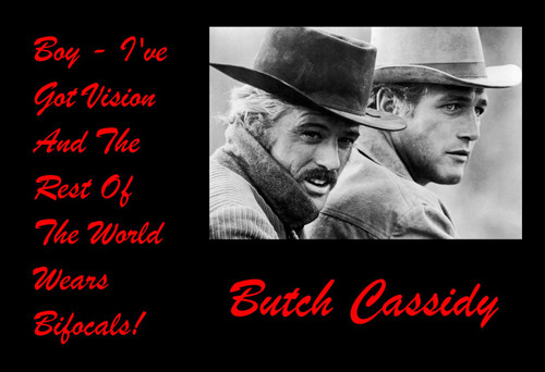Poster  Butch Cassidy   Poster  From The Movie The World Wears Bifocals Large. Poster