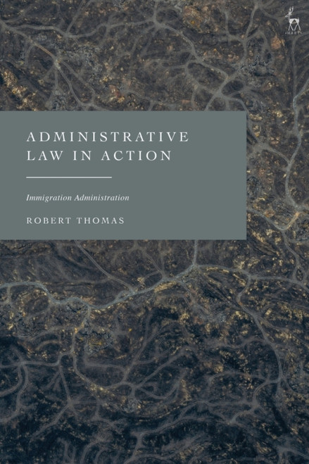 (eBook PDF) Administrative Law in Action    1st Edition    Immigration Administration