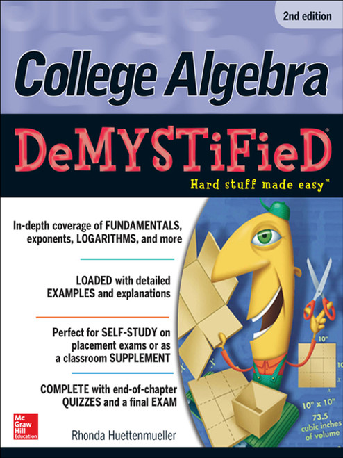 (eBook PDF) College Algebra DeMYSTiFieD, 2nd Edition  2nd Edition