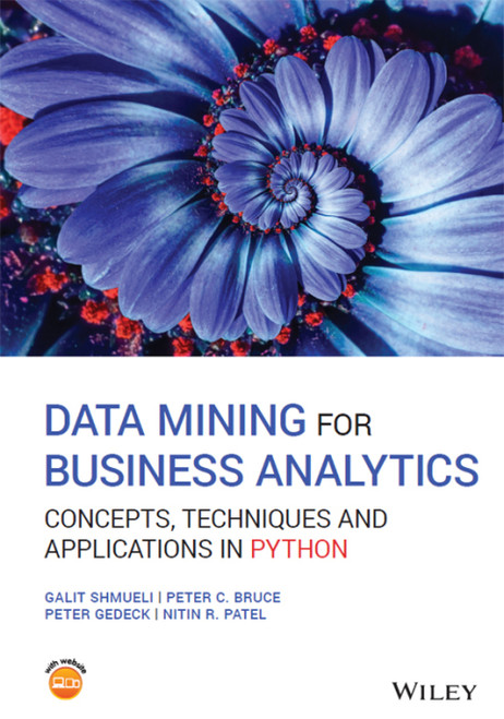 (eBook PDF) Data Mining for Business Analytics  1st Edition  Concepts, Techniques and Applications in Python