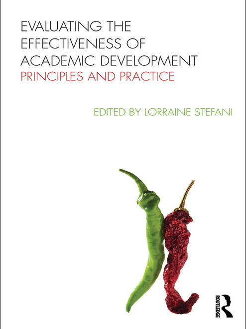 (eBook PDF) Evaluating the Effectiveness of Academic Development  1st Edition  Principles and Practice