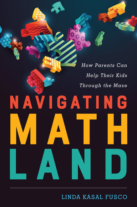 (eBook PDF) Navigating MathLand How Parents Can Help Their Kids Through the Maze