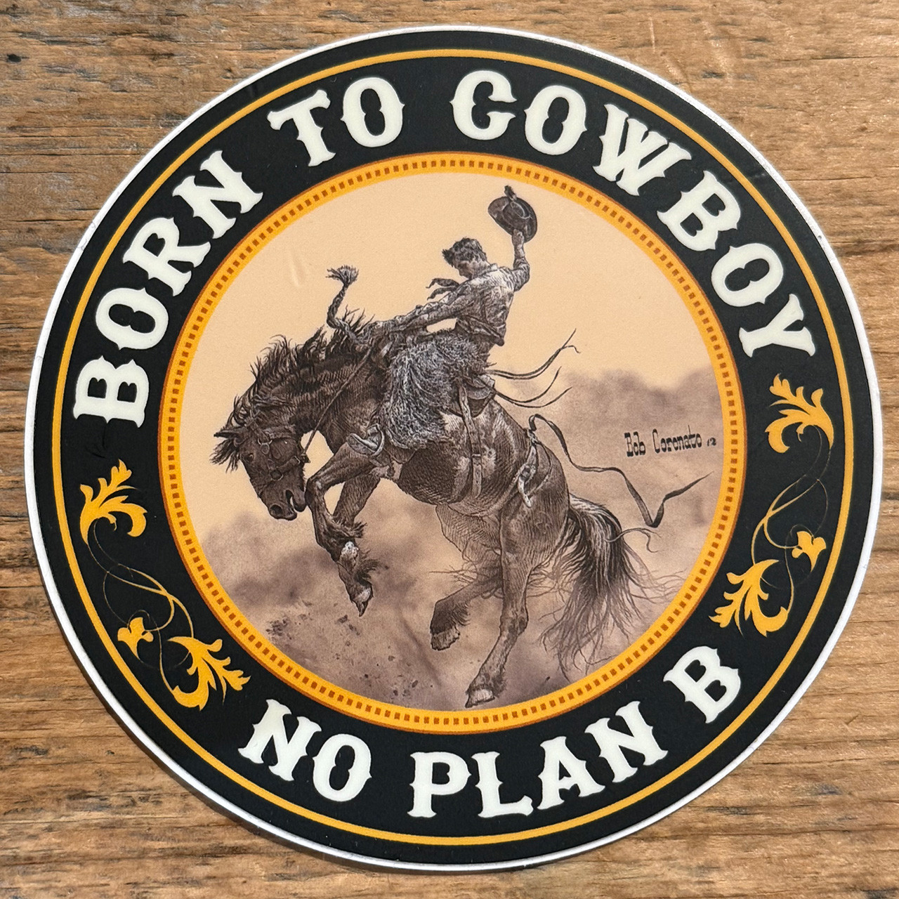 Sticker - Born to Cowboy - No Plan B - Bog Coronato