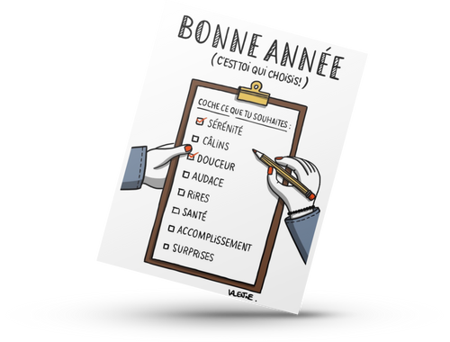 A card titled "Bonne Année: c'est toi qui choisis!" Below it is a checklist of items: sérénité, câlins, douceur, audace, rires, santé, accomplissement, and suprises. Very few of the items are checked off.