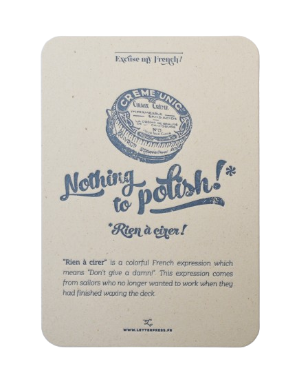 "Excuse My French" Rien à Cirer Card