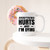 Everything Hurts and I'm Dying Coffee Mug