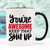 You're Awesome-Keep That Shit Up Mug