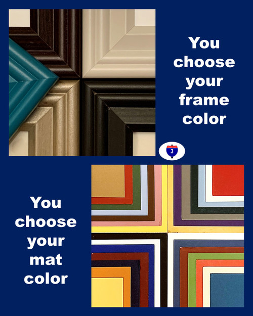 You choose your frame color and your mat color to match your décor.