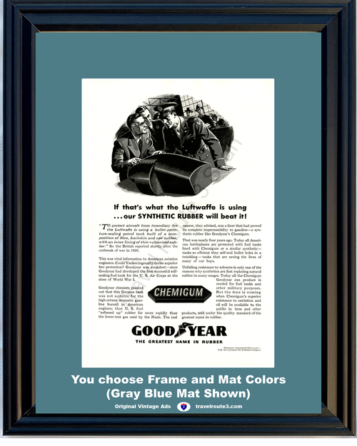 1943 Good Year World War II 2 Vintage Ad WWII Chemigum Luftwaffe Synthetic Rubber Self Sealing Fuel Tanks Nazis  43 *You Choose Frame-Mat Colors-Free USA S&H*