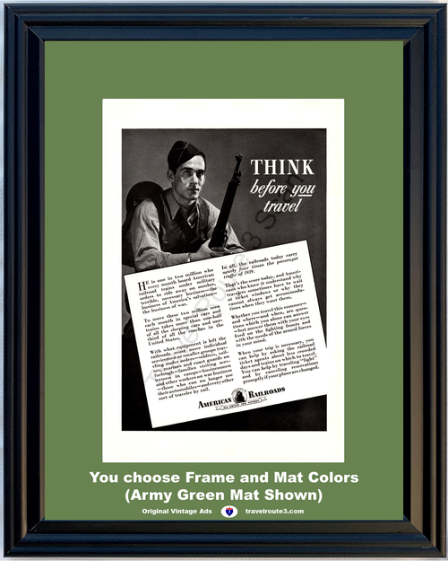 1943 WWII WW2 American Railroads Vintage Ad Trains Victory Think Before You Travel Soldier World War II 2 43 *You Choose Frame-Mat Colors-Free USA S&H*