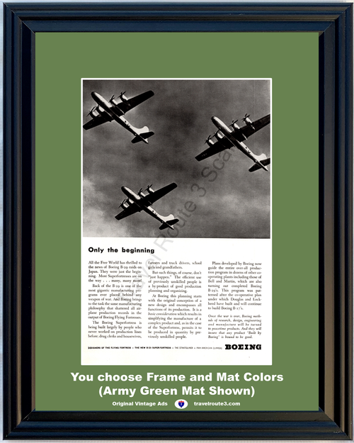 1945 WWII WW2 B-29 B29 Superfortress Vintage Ad Bombers Boeing Only the Beginning Bell & Martin World War II 2 45 *You Choose Frame-Mat Colors-Free USA S&H*