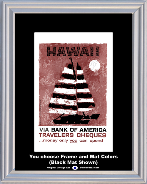 1958 Hawaii Travel Vacation Vintage Ad Sailboat Catamaran Sailing Bank of America Travelers Cheques Checks 58 *You Choose Frame-Mat Colors-Free USA S&H*