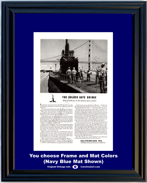 1945 WWII WW2 Navy Submarine Golden Gate Bridge Vintage Ad Sub Sailors Pacific Theater Californians World War II 2 45 *You Choose Frame-Mat Colors-Free USA S&H*