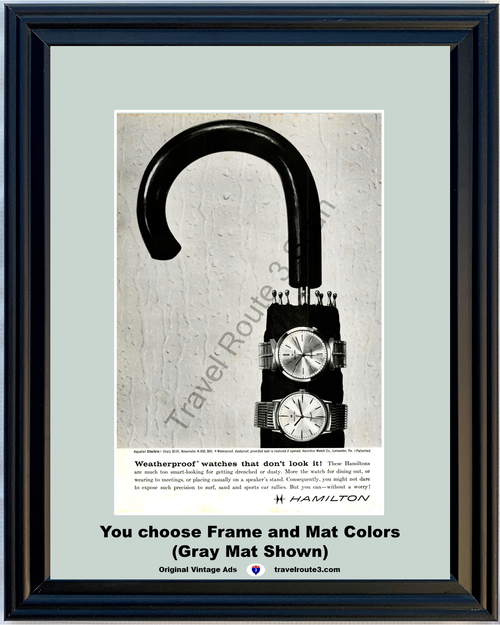 1961 Hamilton Watch Aquatel Vintage Ad Electric Accumatic A-600 Weatherproof Waterproof Dustproof 61 *You Choose Frame-Mat Colors-Free USA S&H*