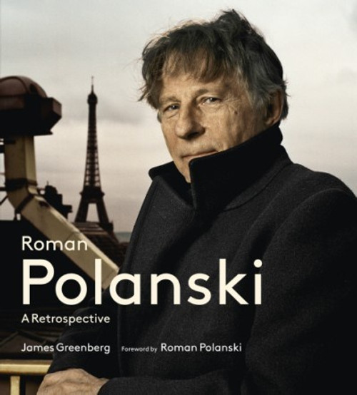 Roman Polanski: A Retrospective (hardcover)