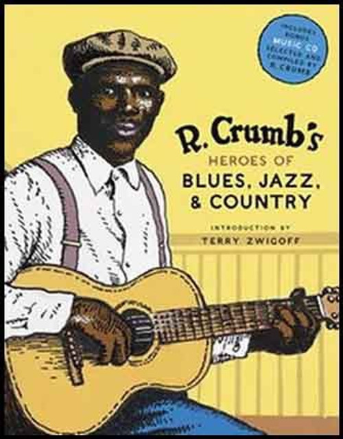 R Crumb's Heroes of Blues, Jazz and Country (hardcover edition)