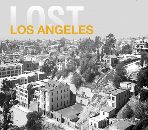 Lost Los Angeles (hardcover edition)